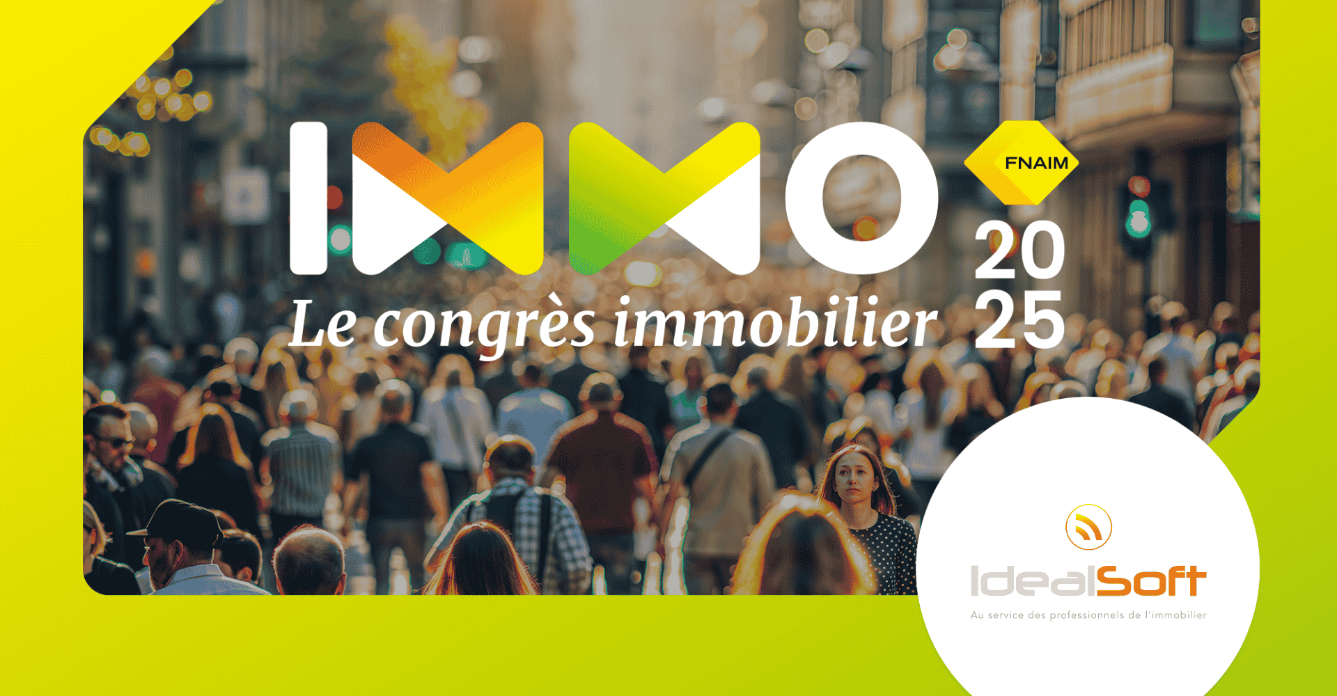 Stand IdealSoft au Congrès Immobilier FNAIM 2025 avec présentation de la solution ImmOpen pour la digitalisation de la gestion immobilière.