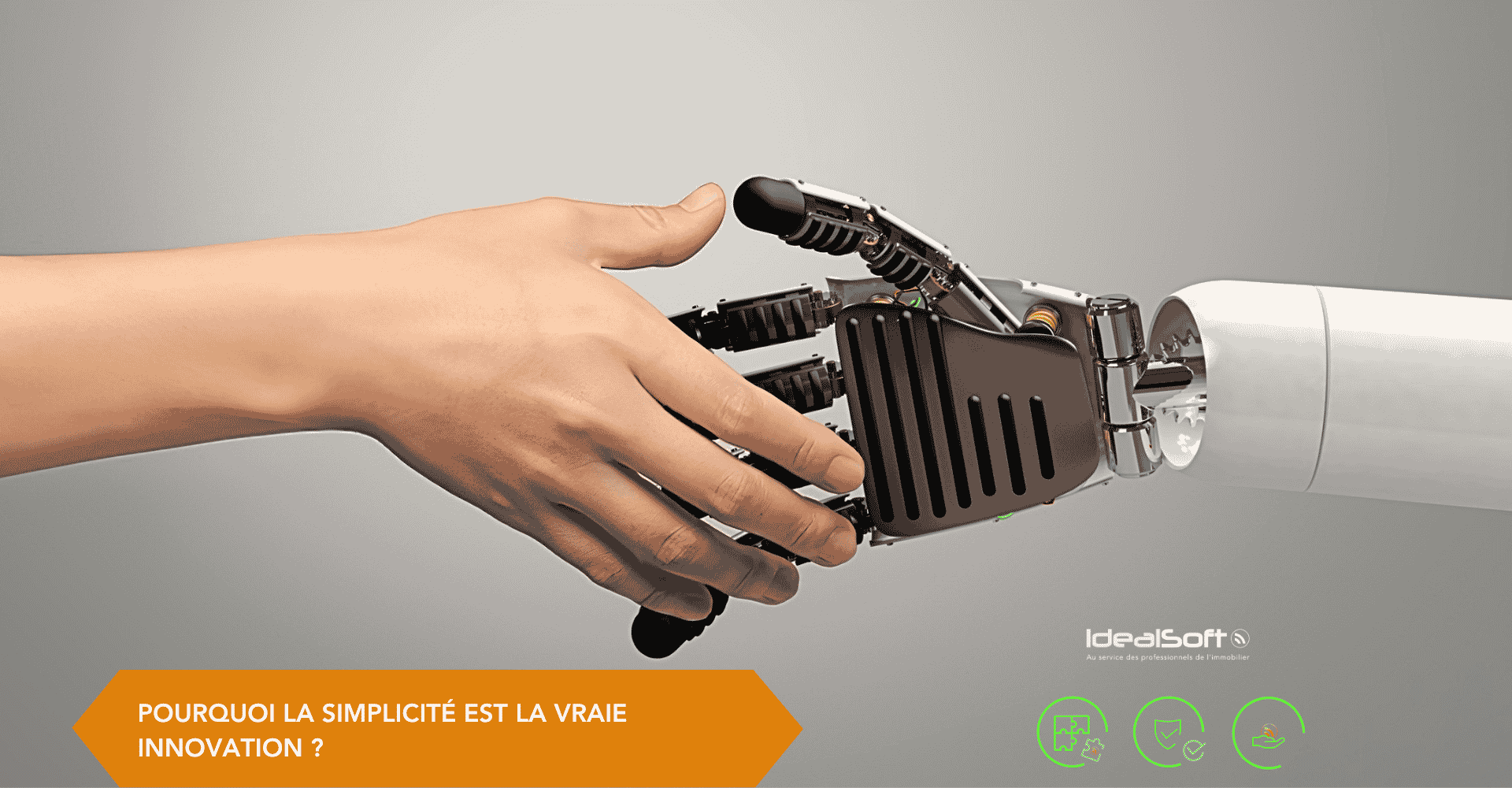 Une main humaine et une main robot se serrent la main pour illustrer la simplicité logiciels métiers et l’alliance entre technologie et usage humain.
